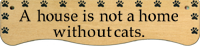 A house is not a home without cats